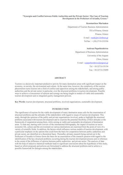 Marinakos, K. and Papatheodorou, A. (2009) Synergies and Conflict between Public Authorities and the Private Sector: The Case of Tourism Development in the Prefecture of Arcadia, Greece. 4th International Scientific Conference Planning for the Future – Learning from the Past: Contemporary Developments in Tourism, Travel & Hospitality, organised by the University of the Aegean in Rhodes, Greece.  